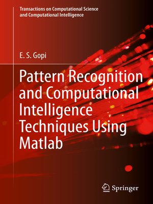 cover image of Pattern Recognition and Computational Intelligence Techniques Using Matlab